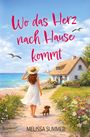 Melissa Summer: Wo das Herz nach Hause kommt, Buch