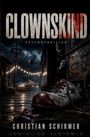 Christian Schirmer: Clownskind, Buch