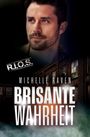 „R.I.O.S.“, „Michelle Raven“, „Brisante Wahrheit“. Gesicht eines nachdenklichen Mannes, industrielles Gebäude im Hintergrund.
