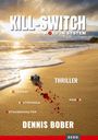 "Kill-Switch: Mord im System" steht groß mit Sonnenuntergang am Strand, Kamera, Blutspur. Autor: Dennis Bober.