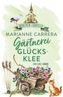 "Mauchen-Chapelle", "Marianne Carrera", "Gärtnerei Glücksklee", "Ein Elsass-Roman". Illustration: Kirche, Storch, Blumenwagen, Katze.