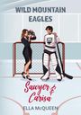 "WILD MOUNTAIN EAGLES" steht oben. Eine Frau mit Kamera und ein Hockey-Spieler stehen vor einem Tor.