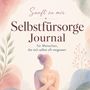 "Sanft zu mir: Selbstfürsorge Journal für Menschen, die sich selbst oft vergessen." Pastellige Illustration einer Person, die ihr Herz umarmt.