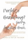 Jörg Heider: Perfekte Beziehung? Sorry, falsches Buch., Buch
