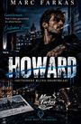 Texte: "HOWARD", "Gentlemen. Vom Leben gezeichnet. Zu allem bereit.", "Outsiders Blues", "Same City, Different Demons". Ein Mann raucht.