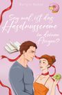 Burçin Ko¿ar: Sag mal, ist das Haselnusscreme in deinen Augen?, Buch