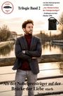 Trilogie Band 2, Als der Nobelpreisträger auf der Brücke der Liebe starb. Mann in grauem Sakko vor Flusslandschaft.