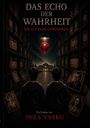 "Das Echo der Wahrheit - Die Elysium-Chroniken, Ein Roman von Ines Vasku." Zwei Jungen, roter Ballon, finstere Gasse.