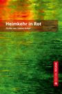 "Heimkehr in Rot. Thriller von Sabina Naber. EDITION ROSANA." Abstrakte, verschwommene grüne und rote Muster.