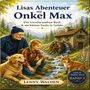 Lenny Walden: Lisas Abenteuer mit Onkel Max - Der verschwundene Bach & ein kleiner Fuchs in Gefahr, Buch