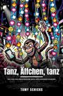 Tomy Schicks: Tanz, Äffchen, tanz, Buch