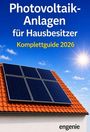 Engenie: Photovoltaik-Anlagen für Hausbesitzer - Komplettguide 2026, Buch