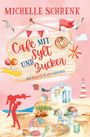 "Michelle Schrenk. Café mit Sylt und Zucker. Das kommt ja wie gerufen." Illustration mit Strandmotiven und einem Leuchtturm.