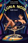"LUNA NOIR Fall 3 Lucy" oben, stilvolle Frau in Korsett und Netzstrümpfen, sitzt in einem übergroßen Cocktailglas.