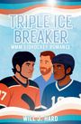 Oben: "TRIPLE ICE BREAKER", "MMM Eishockey Romance". Drei Männer in Eishockey-Ausrüstung, fröhlich vor blauem Hintergrund.