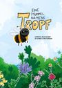 Text: "Eine Hummel namens Tropf" von Christa Buchacher & Katrin Strutzmann. Illustration: Hummel über bunten Blumen.