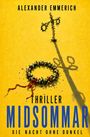 Text: „Alexander Emmerich“, „Thriller“, „Midsommar“, „Die Nacht ohne Dunkel“. Gelber Hintergrund, Blumenkranz, Kreuz.
