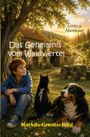 „Das Geheimnis vom Waldviertel“, „Leons 3. Abenteuer“. Ein Junge, eine Katze und ein Hund sitzen vor einem Bauernhaus.
