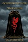 "ZWISCHEN HERZ UND SCHATTEN", "GEFÄHRLICHES ERBE", "JANA SCHATTENMOND"; schwarzer Umhang mit rotem Drachen vor stürmischen Wolken.