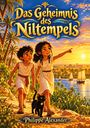 Philippe Alexander: Das Geheimnis des Niltempels, Buch