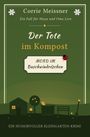"Der Tote im Kompost", "MORD IM Buschwindröschen"; Illustration: Garten, Haus, Baum, Komposthaufen mit Hand, Schaufel.