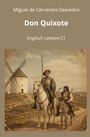 Miguel de Cervantes Saavedra, Don Quixote, Englisch Lektüre C1. Illustration: Ritter auf Pferd, Begleiter auf Esel vor Windmühlen.