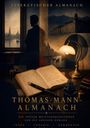„Thomas-Mann-Almanach“ oben. Offenes Buch, Stift, Tintenfass, Lampe. Stadtansicht mit Wasser und Gondeln im Hintergrund.