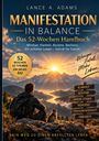 Buchtitel: "Manifestation in Balance: Das 52-Wochen Handbuch." Mann und Katze schauen auf sonnenbeschienene Berge.