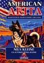 "American Akita, Majestätisch, Selbstständig und Loyal. Nils Kleine, Co-Autorin Henia Kleine, Loyalhills." Illustration eines Hundes in einer Canyon-Landschaft.