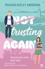 "NOT trusting AGAIN" steht groß, darüber "Peaches Keeley Anderson". Eine Frau trägt Bücher, daneben ein Mann. Im Hintergrund ein Leuchtturm.