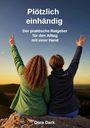 „Plötzlich einhändig. Der praktische Ratgeber für den Alltag mit einer Hand. Dora Dark.“ Zwei Personen von hinten.