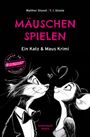 „MÄUSCHEN SPIELEN. Ein Katz & Maus Krimi.“ Illustration einer Katze im Smoking und einer Maus, die sich gegenseitig anschauen.