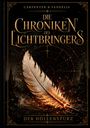 "Die Chroniken des Lichtbringers: Der Höllensturz" mit einer großen, goldenen Feder auf dunklem, funkelndem Hintergrund.