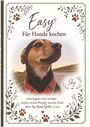 "Easy - Für Hunde kochen. Liebe beginnt nicht im Napf... etwas Gutes zu tun." Hund mit rotem Halsband, dekorative Elemente.