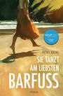 Texte: "Sie tanzt am liebsten barfuß", "Petra Hucke", "Roman", "tolino media Newcomerpreis Longlist 2024". 

Ein gemaltes Bild einer Person, die barfuß am Strand tanzt.