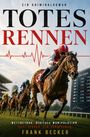"Totes Rennen" in großen Buchstaben, darunter eine Pferderennszene mit Reitern und Wettquoten auf einer Tafel.