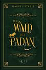 Marcel Streit: Der Wald der Padan, Buch