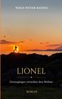 "Wolf-Peter Riedel, Lionel: Grenzgänger zwischen den Welten, Roman." Silhouette einer Person vor Sonnenuntergang.