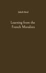 Text: "Jakob Reul", "Learning from the French Moralists". Einfacher brauner Hintergrund.