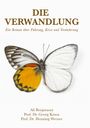 "Die Verwandlung" – Ein Roman über Führung, Krise und Veränderung. Autoren: Ali Boujataoui, Georg Kraus, Henning Werner. Ein Schmetterling.
