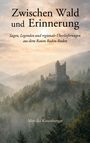 „Zwischen Wald und Erinnerung“ steht über einem nebligen Wald mit einer alten Burgruine, darunter der Name Monika Kissenberger.