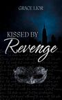 Grace Lior: Kissed by Revenge, Buch