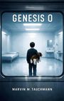 „GENESIS O“ und „MARVIN M. TAUCHMANN“ in einem sterilen Raum, ein Kind hält ein Stofftier, steht vor einem Bett.