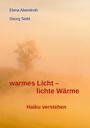 Elena Abendroth: warmes Licht - lichte Wärme, Buch