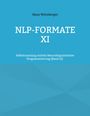 "NLP-FORMATE XI", "Hans Weinberger", "Selbstcoaching mittels Neurolinguistischer Programmierung (Band 11)". Blauer Hintergrund.
