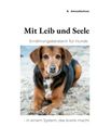 Renate Almoslöchner: Mit Leib und Seele, Buch