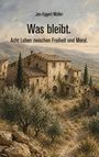 Jan-Eggert Müller: Was bleibt., Buch