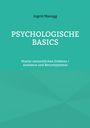 Titel: "PSYCHOLOGISCHE BASICS"; Autor: Ingrid Manogg; Untertitel: "Muster menschlichen Erlebens / Autismus und Neurotypismus"; grüner Hintergrund.