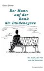„Der Mann auf der Bank am Baldeneysee“. Illustration eines Mannes auf einer Bank, Blick auf Wasser, Titel von Klaus Dimar.