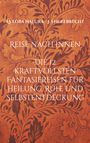 "REISE NACH INNEN: Die 12 kraftvollsten Fantasiereisen für Heilung, Ruhe und Selbstentdeckung." Ornamentales Muster.